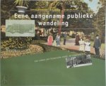 E. de Jong 10407 - Eene aangename publieke wandeling een schets van historische stads- en singelparken