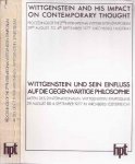Leinfellner, Elisabeth & Rudolf Haller, e.a. (editors). - Wittgenstein and his Impact on Contemporary Thought / Wittgenstein und sein Einfluss auf die gegenwartige Philosophie.