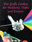 Turmalin - Das grosse lexikon der heilsteine, dufte und krauter