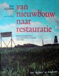 Berg, K.J. van den - Fort Kijkduin - Van nieuwbouw naar restauratie. Beknopte (bouw)geschiedenis van een Napoleontisch vestingwerk in Den Helder