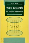W. G. Rees - Physics by Example 200 Problems and Solutions