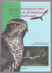Bijlsma, Rob G. - Ecologische atlas van de Nederlandse roofvogels