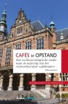 Willem Bantema - Groningen Centre for Law and Governance - Cafés in opstand