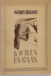 Maurice Roelants 10850 - Komen en gaan