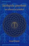 Diemont, Arnoul - Astrologische geneeskunde. Van zelfkennis tot gezondheid.