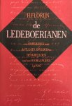 FLORIJN, H. - De Ledeboerianen. Een onderzoek naar de plaats, invloed en denkbeelden van hun voorgangers tot 1907