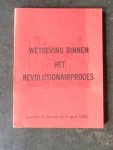  - wetgeving binnen het revolutionairproces (periode 4 februari tot 4 april 1982)