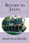 Mazo de la Roche - Return To Jalna