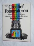 Hedgecoe, John - Creatief Fotograferen. Ideeën en technieken voor de avontuurlijke fotograaf