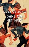 Dola de Jong - Dans om het hart