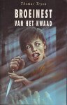 Tryon, Thomas - Broeinest van het Kwaad