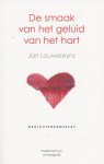 Jan Lauwereyns - De smaak van het geluid van het hart
