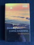 Papineau, David - Thinking about consciousness