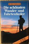 Pössiger, Günther - Die schönsten Wander- und Fahrtenlieder - Deutsche Volkslieder