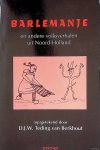 Teding van Berkhout, D.J.W. (opgetekend door) - Barlemanje en andere volksverhalen uit Noord-Holland Teding van Berkhout, D.J.W. (opgetekend door) - Barlemanje en andere volksverhalen uit Noord-Holland