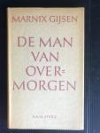 Marnix Gijsen - De man van overmorgen