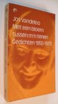 Vandeloo Jos - Met een bloem tussen mijn tenen / gedichten 1955-1973