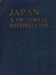 The Asahigraph (the editors) - Japan – A Pictorial Interpretation – / Le Japon – Une interpretation par l’image –