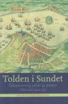 Degn, Ole - Tolden i Sundet (toldopkrævning, politik og skibsfart i Øresund 1429 - 1857), 671 pag. hardcover + stofomslag, gave staat