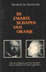 Korterink, Hendril Jan - De zwarte schapen van Oranje. Over de minnares van Prins Hendrik, hun zes kinderen en andere geheimen