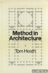 Heath, Tom - Method in architecture