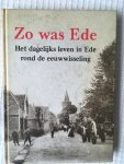 H.J. Nijenhuis - Zo was Ede Het dagelijks leven in Ede rond de eeuwwisseling