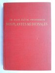 Dr. Hans Fluck - Nos plantes médicinales