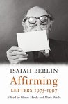 Isaiah Berlin - (1) Affirming