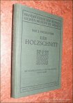 FRIEDLÄNDER, MAX J. - Der Holzschnitt. Mit 93 abbildungen im text und 2 tafeln.