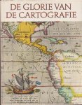 BRICKER, CHARLES - De glorie van de cartografie. Een geïllustreerd overzicht van kaarten en kaartenmakers.