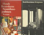 Beurskens, Huub (VIER BOEKEN!) - De leguaan/ Noordzeepalmen. Roman/ De stroman/ Wenen. Verhalen van een stad