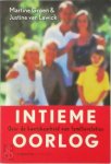 Martine. Groen, Justine van Lawick - Intieme Oorlog Over de kwetsbaarheid van familierelaties
