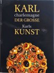 Ayooghi, Sarvenaz/BRINK, PETER VAN DEN - Karl charlemagne der Grosse Karls Kunst
