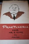 Elias Mr. E. - Praetvaeria