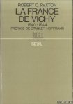 Paxton, Robert O. - La Vichy de France: 1940-1944