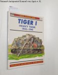 Jentz, Tom and Hilary Doyle: - Tiger 1 : Heavy Tank 1942-1945 :