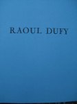 Ollivier, Gabriel - Raoul Dufy. - 1877-1953 Ollivier, Gabriel - Raoul Dufy. - 1877-1953