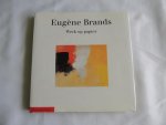 Brands, Eugéne - Brands, Eugéne - Werk op Papier
