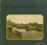 Spaan, Klaas - Zo zag ik mijn dorp Deel II
