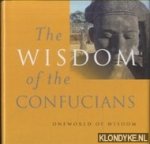 Barrett, Tim - The Wisdom Of The Confucians