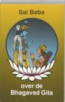 Sai Baba - Sai Baba over de Bhagavad Gita