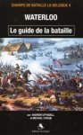 Uffindell, A.  Corum, M. - Waterloo / Le guide de la bataille