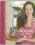 Lisette Kreischer - Ecofabulous koken in alle seizoenen
