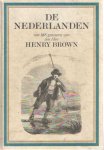 Lennep, Jacob van e.a. - De Nederlanden. Karakterschetsen, kleederdragten, houding en voorkomen van verschillende standen. Tekst van de meest geachte schrijvers. Met gravures van den heer Henry Brown, naar teekeningen van de voornaamste Nederlandsche kunstenaren. Met ...