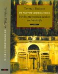 TODOROV, Tzvetan - De Onvoltooide Tuin: Het Humanistische denken in Frankrijk