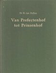 Dellen, R. van - Van Prefectenhof tot Prinsenhof. Geschiedenis rond het Martinikerkhof te Groningen.