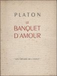 PLATON. - LE BANQUET D' AMOUR. (numerote).