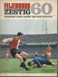 COTTAAR, Jan - Feijenoord Zestig -Woorden rond daden van een topclub