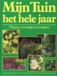 red. - Mijn Tuin het hele jaar - Planten, verzorgen en oogsten