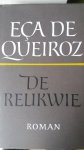 Queiroz, E. de - De relikwie / over de ongemeen naakte werkelijkheid, de doorschijnende mantel van de fantasie Queiroz, E. de - De relikwie / over de ongemeen naakte werkelijkheid, de doorschijnende mantel van de fantasie